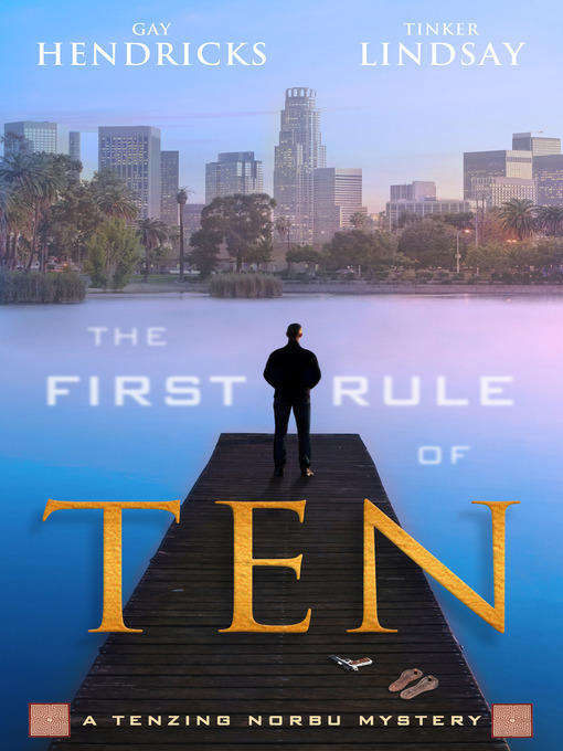 Title details for The First Rule of Ten by Gay Hendricks - Wait list
